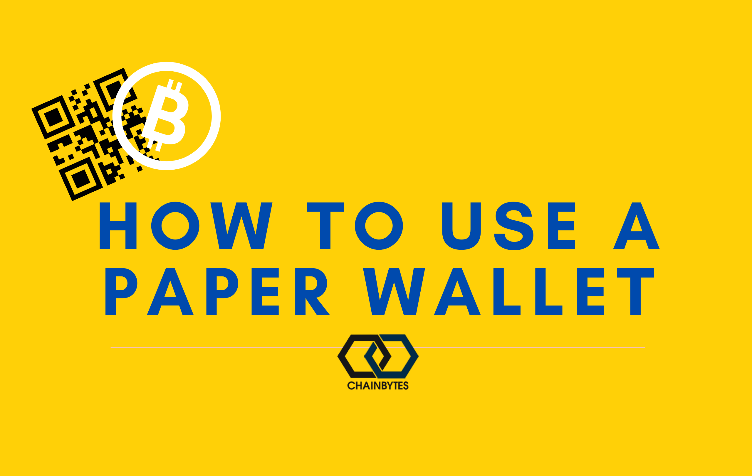 How To Use a Paper Wallet ChainBytes