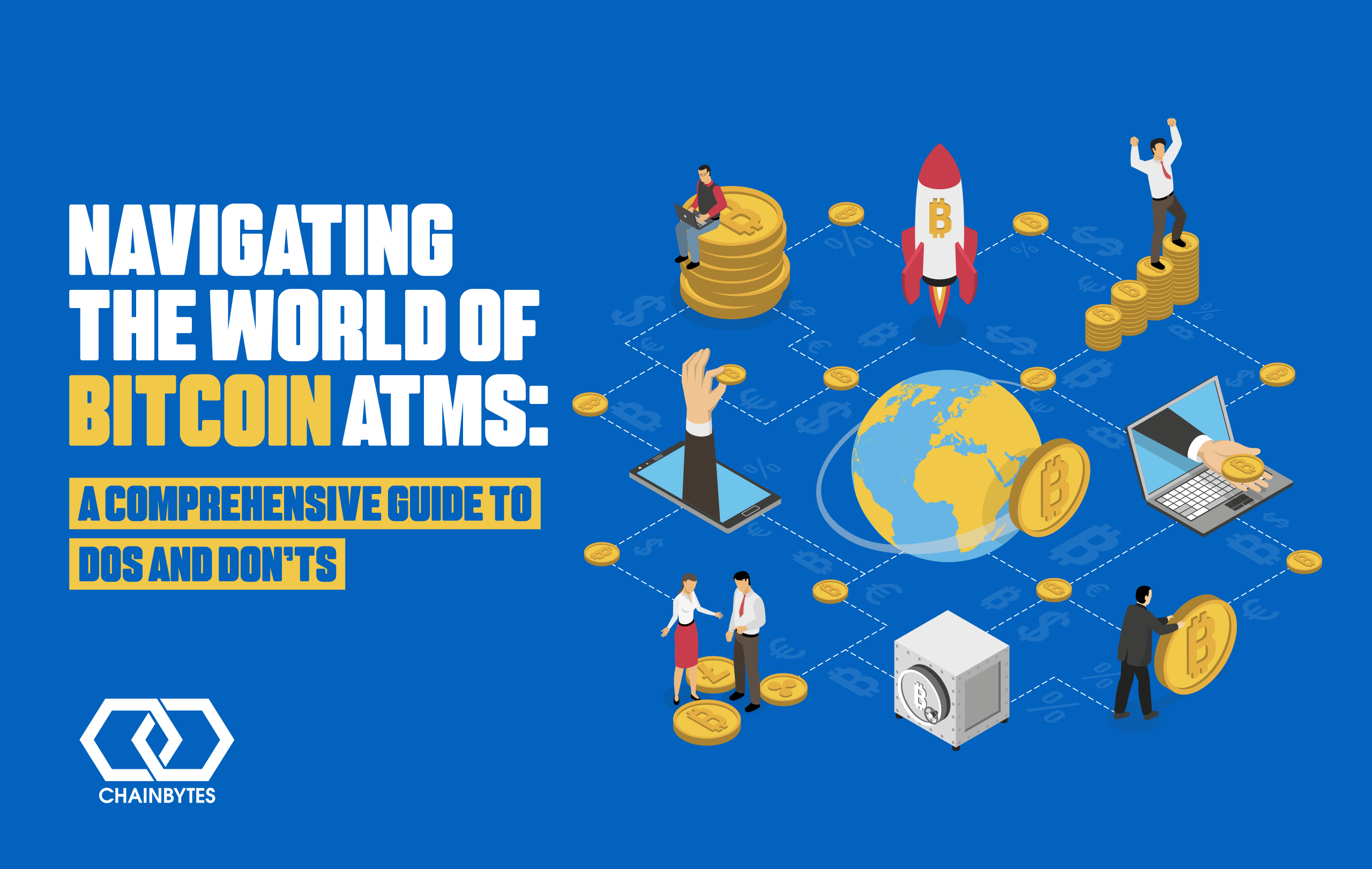 Navigating the World of Bitcoin ATMs: A Comprehensive Guide to Dos and ...