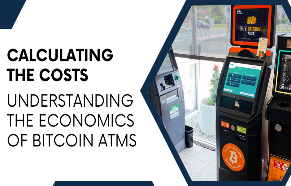 Calculating the Costs Understanding the Economics of Bitcoin ATMs