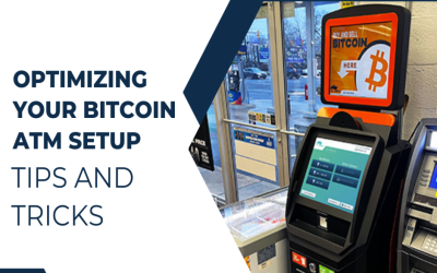 Optimizing Your Bitcoin ATM Setup: Tips and Tricks